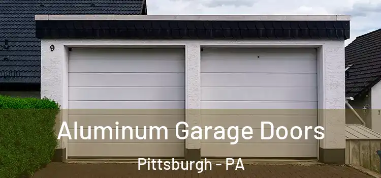  Aluminum Garage Doors Pittsburgh - PA