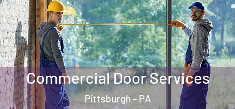  Commercial Door Services Pittsburgh - PA