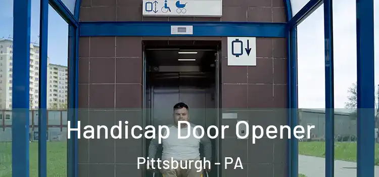  Handicap Door Opener Pittsburgh - PA