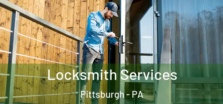  Locksmith Services Pittsburgh - PA