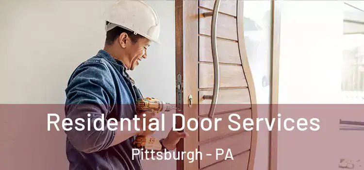  Residential Door Services Pittsburgh - PA