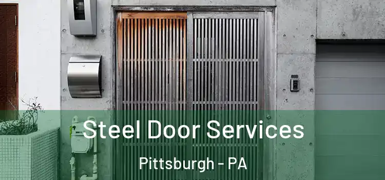  Steel Door Services Pittsburgh - PA