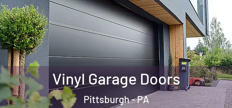  Vinyl Garage Doors Pittsburgh - PA